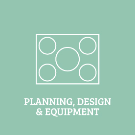 Planning, Design & Equipment